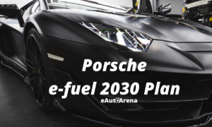 Porsche 2030 e-fuel plan (1)