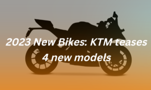 2023 New Bikes KTM teases 4 new models